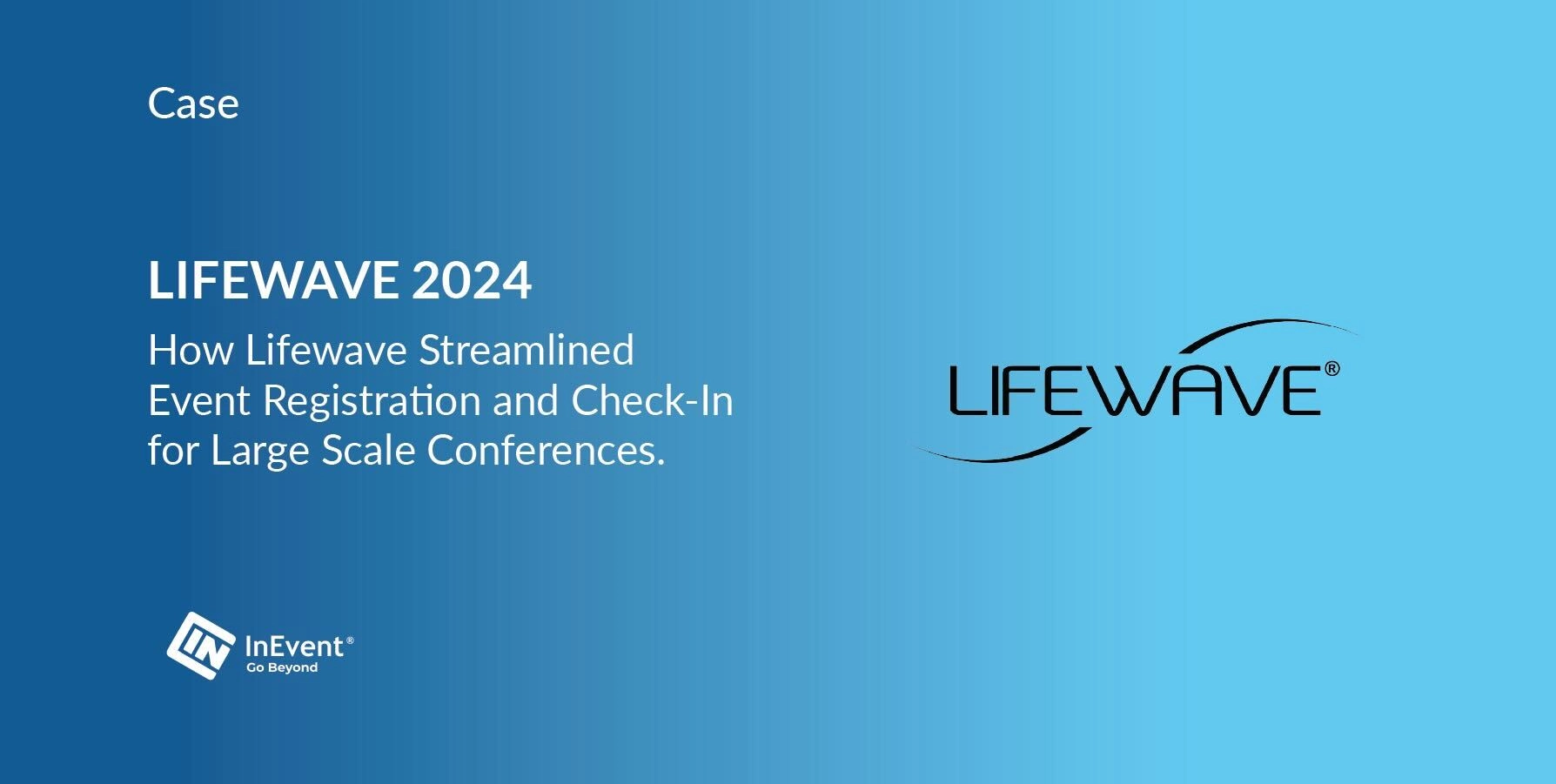 Lifewave bietet skalierbare Event-Registrierung und Check-in