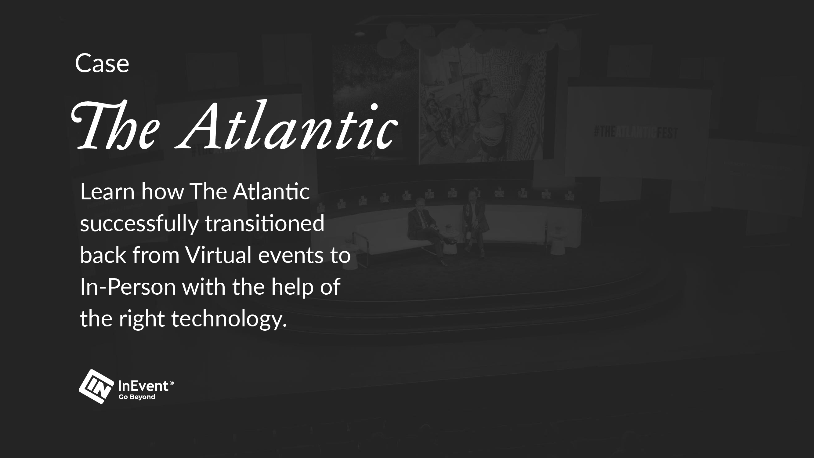 The Atlantic hosts inspiring in-person events