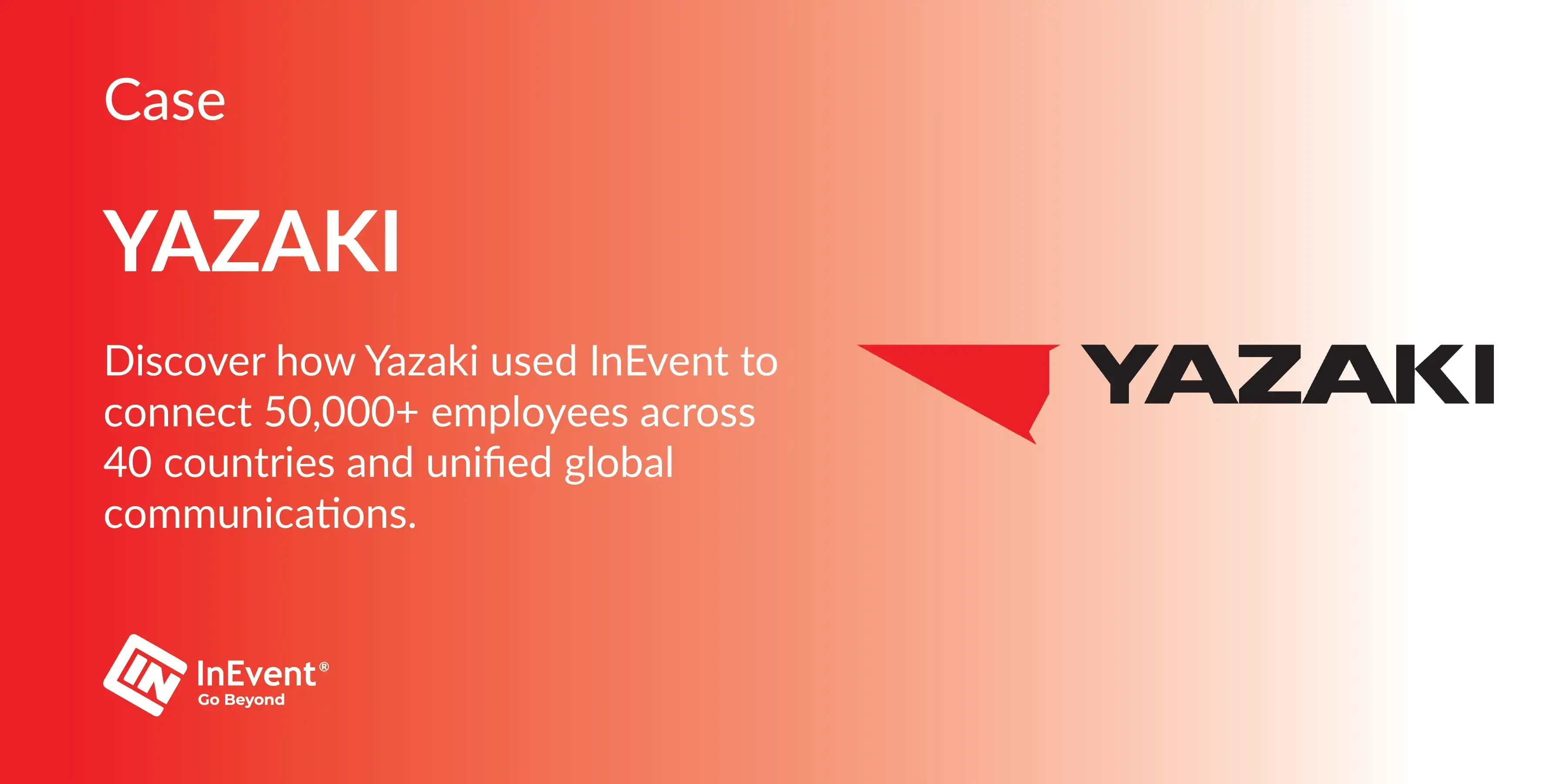 How Yazaki Unified Global Communication with InEvent